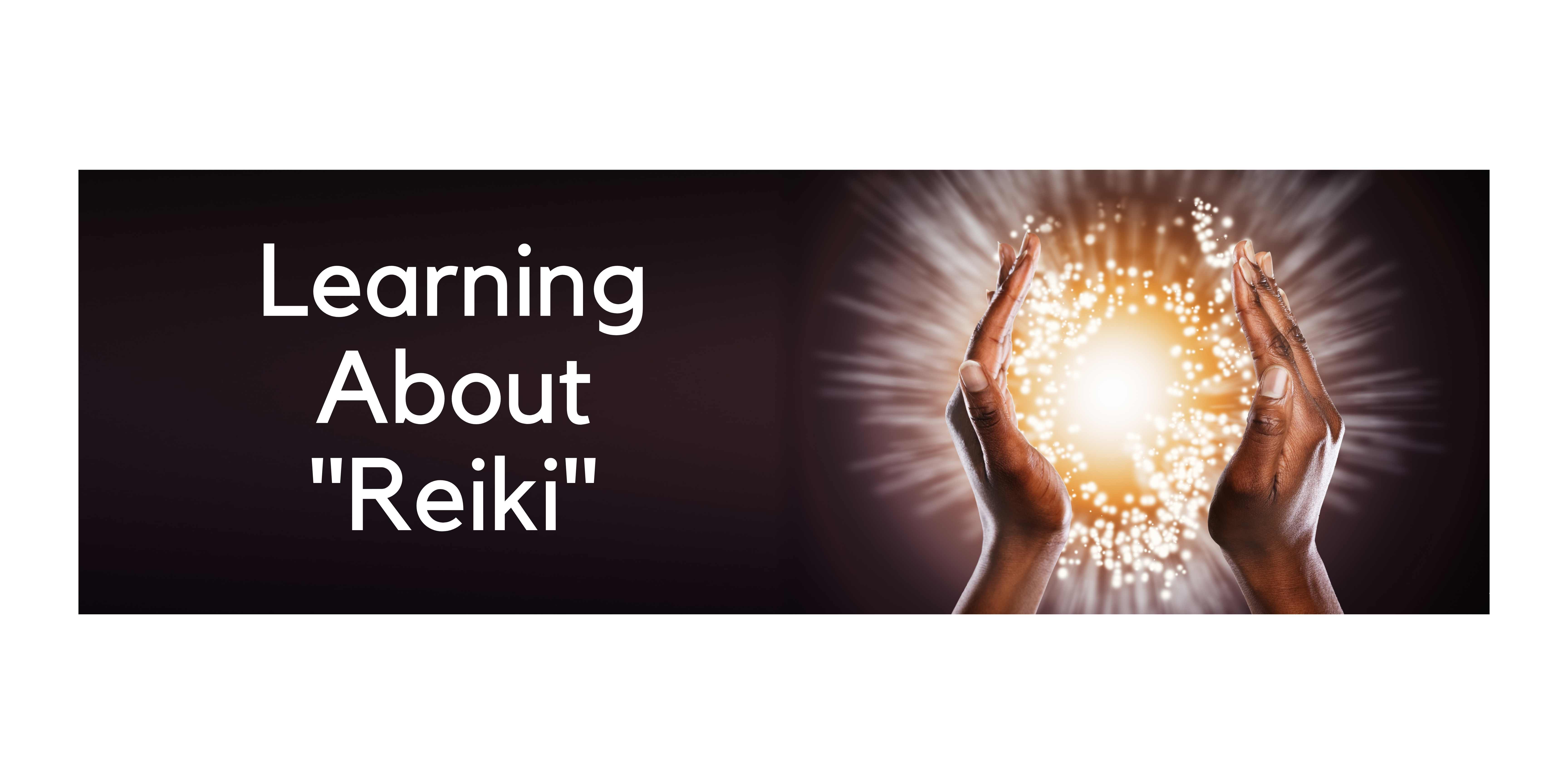Learning About Reiki - All You Should Know